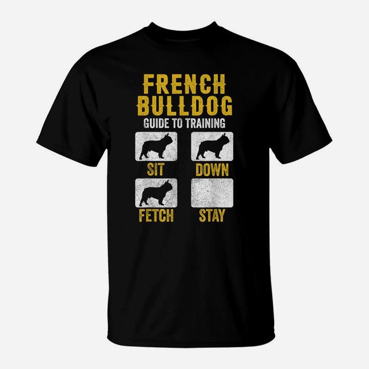 French Bulldog Guide To Training Shirts, Dog Mom Dad Lovers T-Shirt