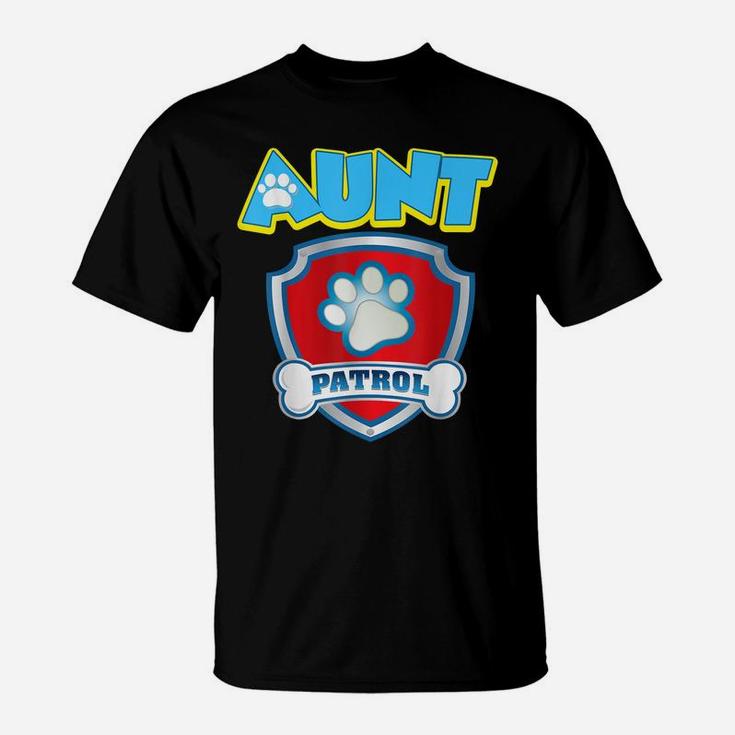 Funny Aunt Patrol - Dog Mom, Dad For Men Women T-Shirt