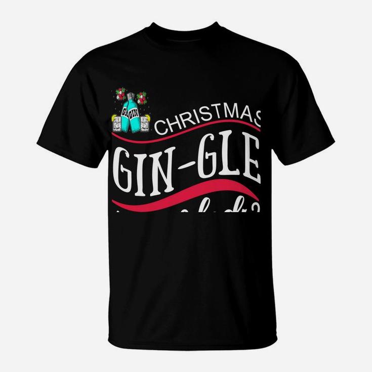Funny Christmas Xmas Gin-Gle Lady Yuletide Holiday Season Sweatshirt T-Shirt