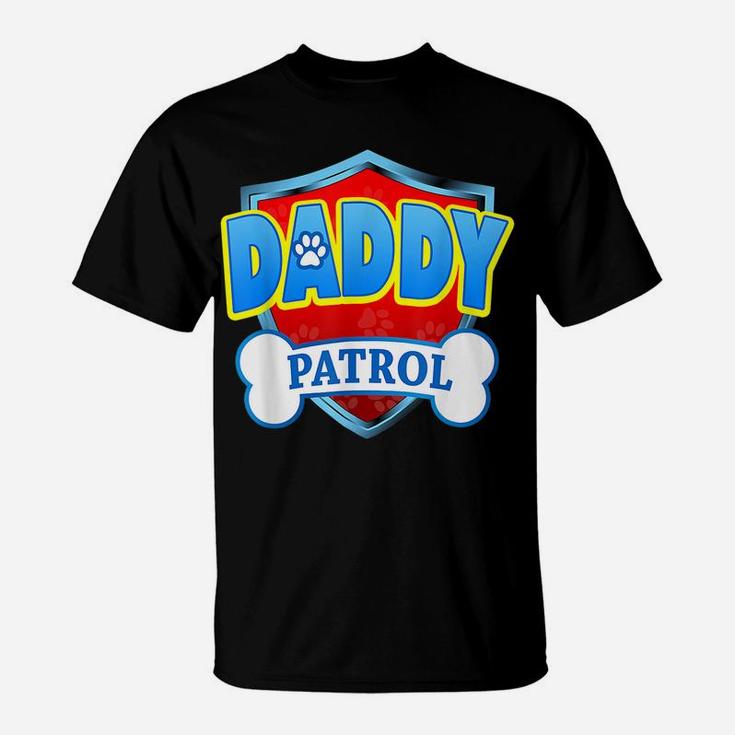 Funny Daddy Patrol - Dog Mom, Dad For Men Women Fathers Day T-Shirt