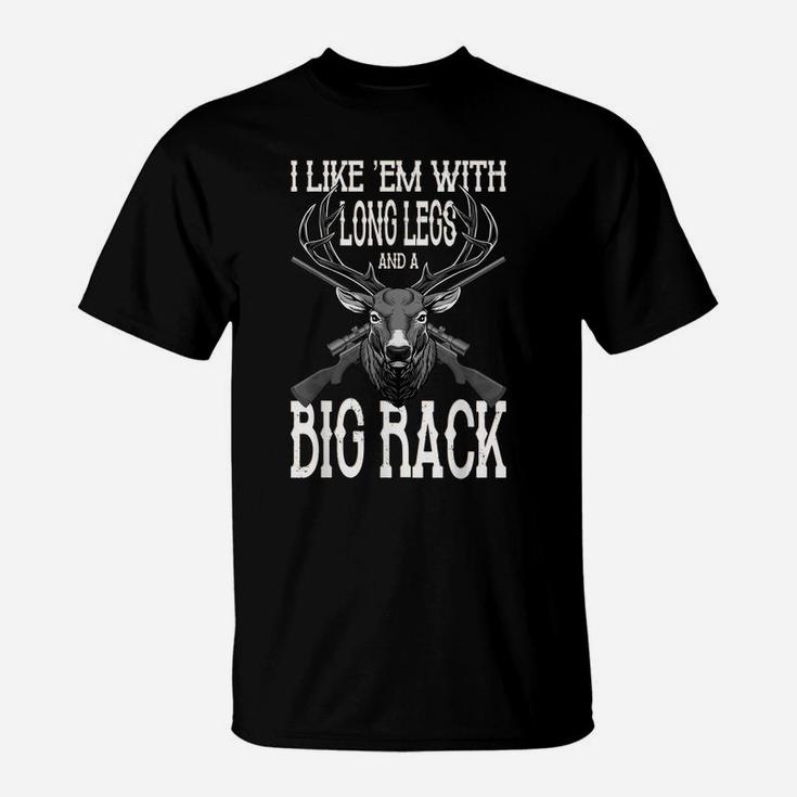 Funny Deer Hunting Quote For Hunters & Wildlife Lover T-Shirt