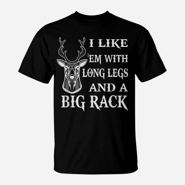 Funny Deer Hunting Quote Gift For Hunters T-Shirt