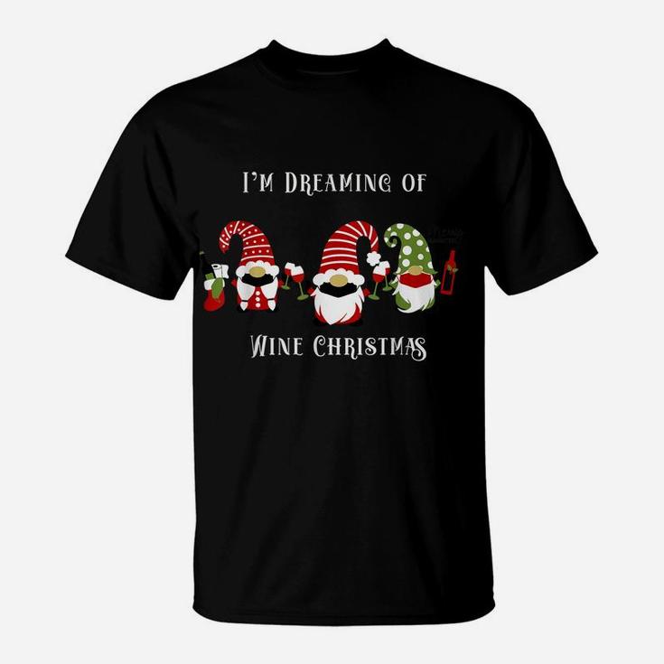 Funny Gnome Drinking Wine I'm Dreaming Of Wine Christmas T-Shirt