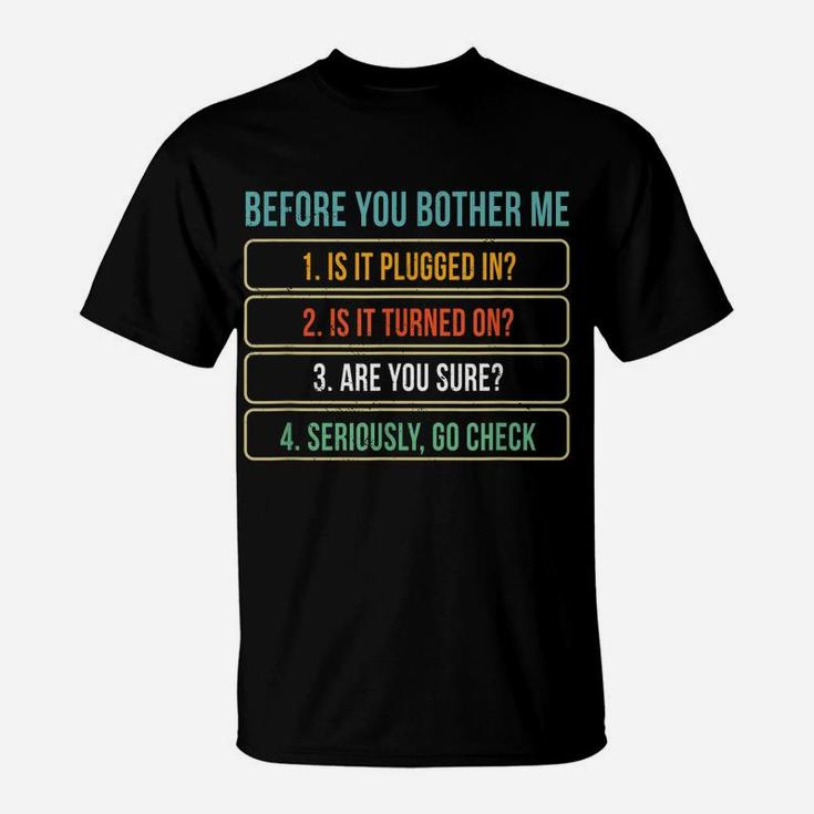 Funny Information Technology Tech | Technical Support Gift T-Shirt
