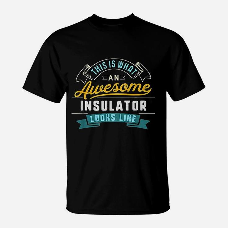Funny Insulator Awesome Job Occupation Graduation T-Shirt