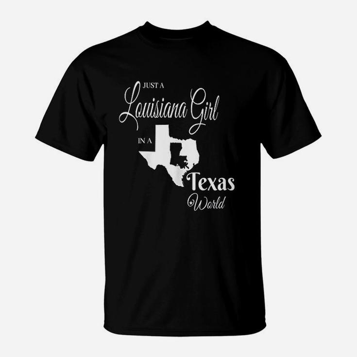 Funny Louisiana Girl In A Texas World T-Shirt