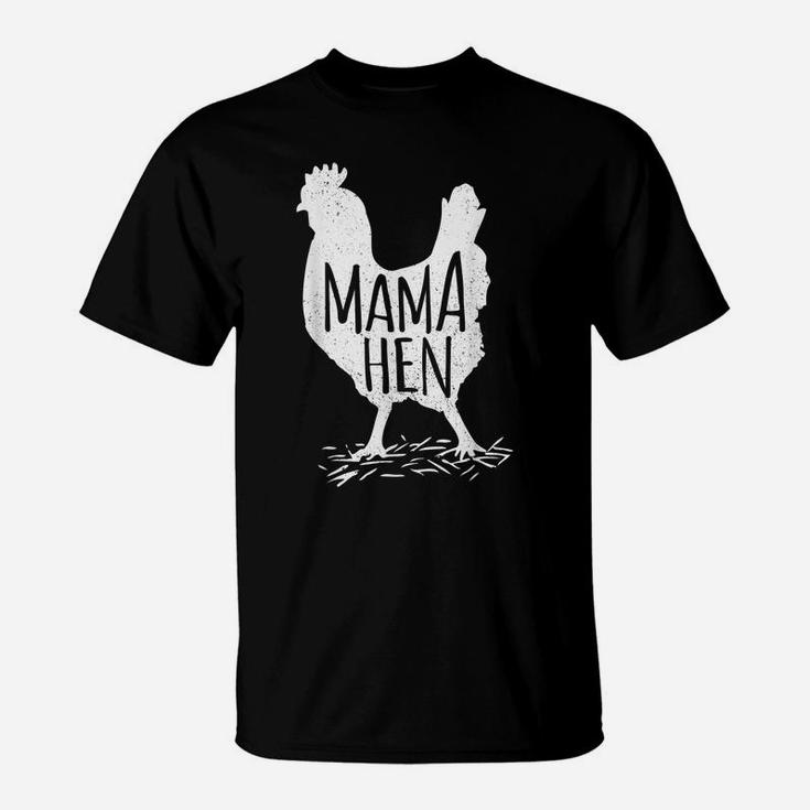 Funny Mother's Day Mama Hen Chicken Gift Mom Farm Shirt T-Shirt