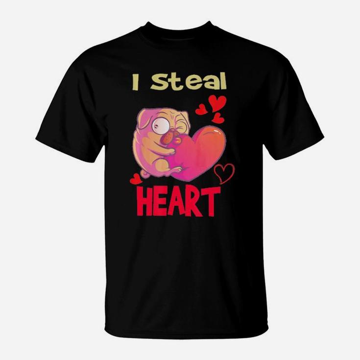 Funny Pug Valentine  I Steal Heart Gift For Pug Lover T-Shirt