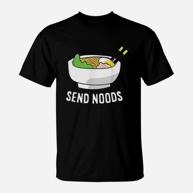 Funny Ramen Noodles Love Ramen Send Noods Ramen Lover Gift T-Shirt