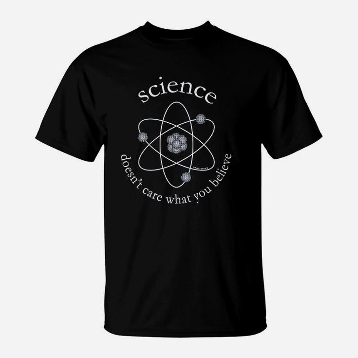 Funny Science For Men Science Doesnt Care What You Believe T-Shirt