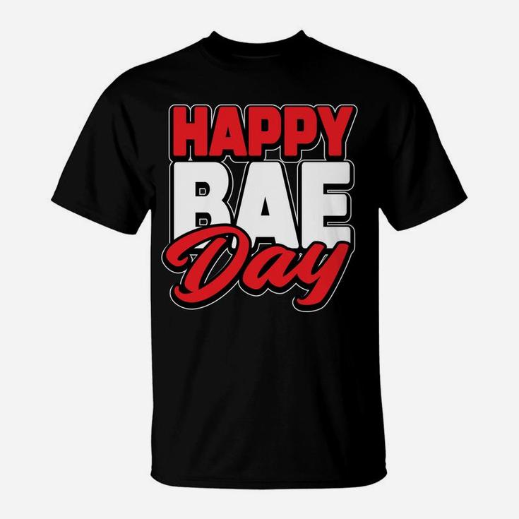 Funny Valentines Day Happy Bae Day  Bae T-Shirt