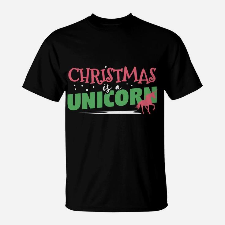 Funny Xmas Costume All I Want Is A Unicorn Sweatshirt Sweatshirt T-Shirt