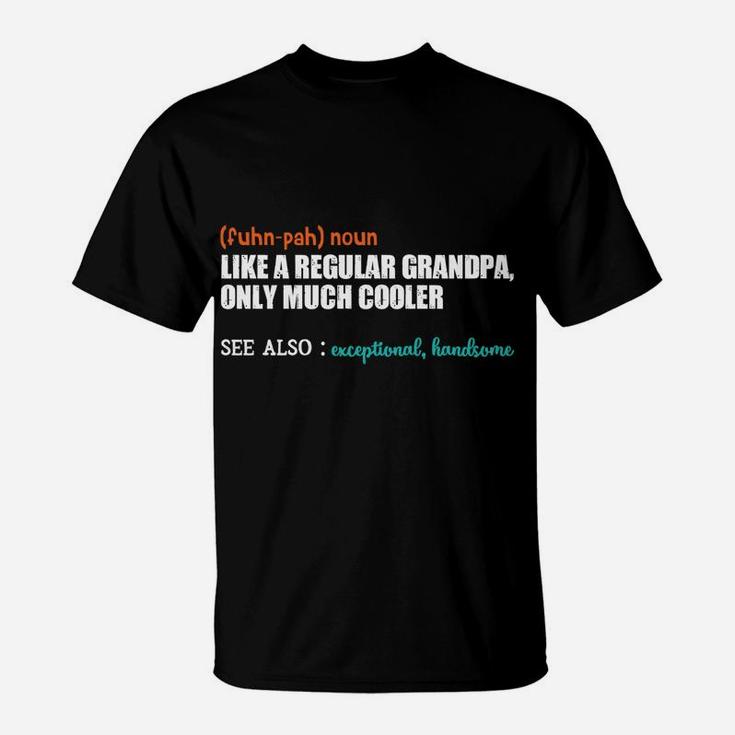 Funpa Like A Regular Grandpa - Dad Definition - Father's Day T-Shirt