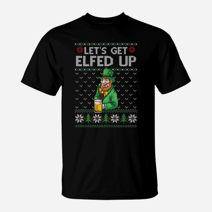 Get Elfed Up Elf Drink Beer Irish Funny Xmas Ireland Sweatshirt T-Shirt