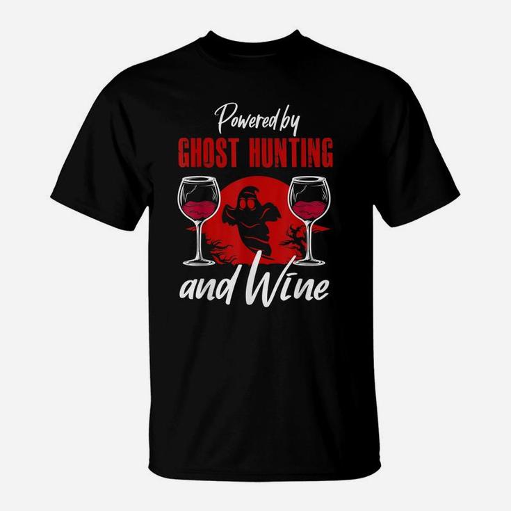 Ghost Hunting Shirt Funny Wine Lover Ghost Hunter Paranormal T-Shirt