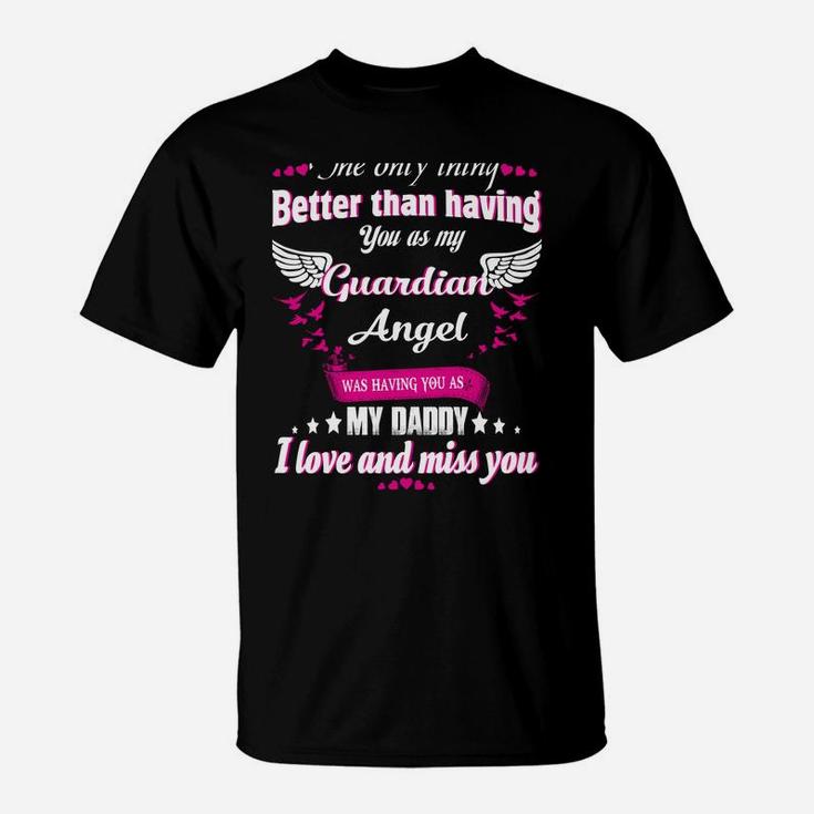 Gift For Men Women Lost Daddy, Loving Memroial Of My Daddy T-Shirt