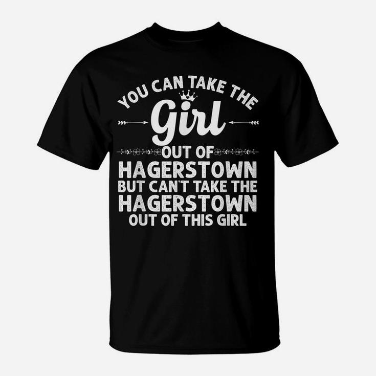 Girl Out Of Hagerstown Md Maryland Gift Funny Home Roots Usa T-Shirt