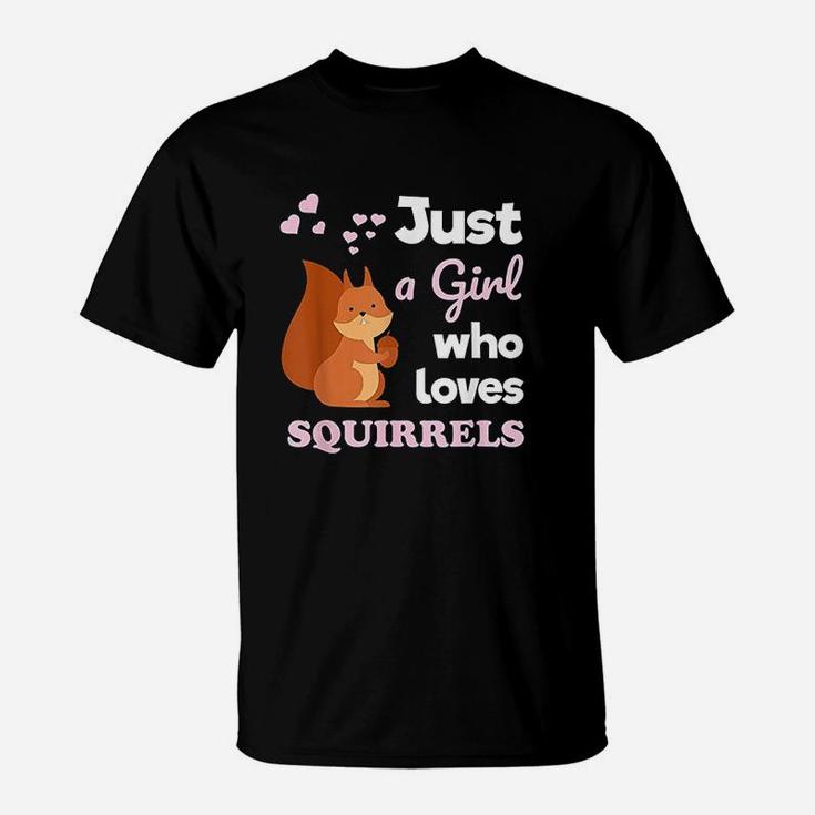 Girls Squirrel Gift Just A Girl Who Loves Squirrels T-Shirt