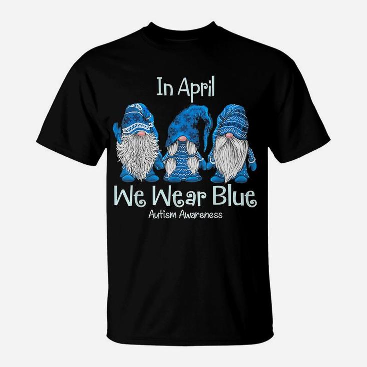 Gnome In April We Wear Blue Autism Awareness T-Shirt