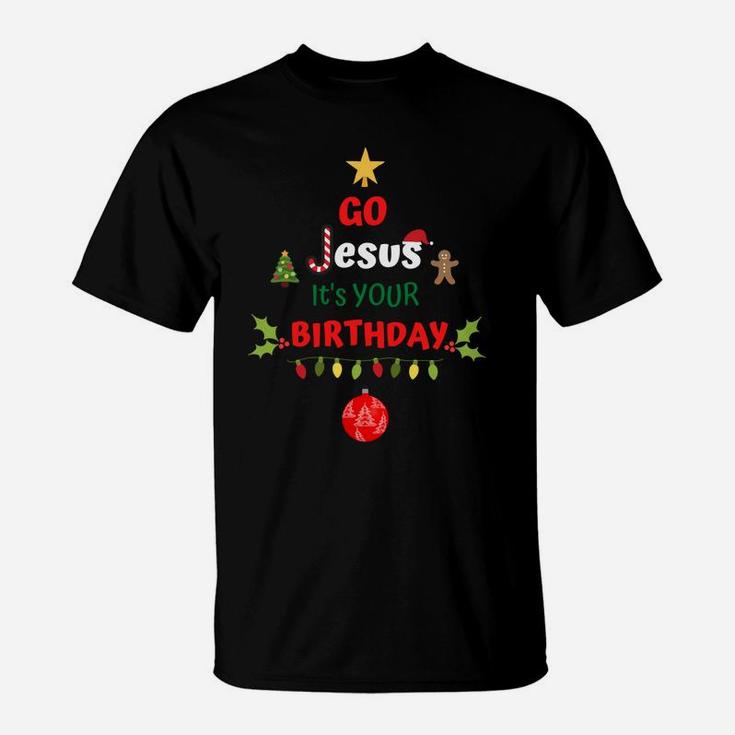 Go Jesus It's Your Birthday Christian Christmas Women Kids Sweatshirt T-Shirt