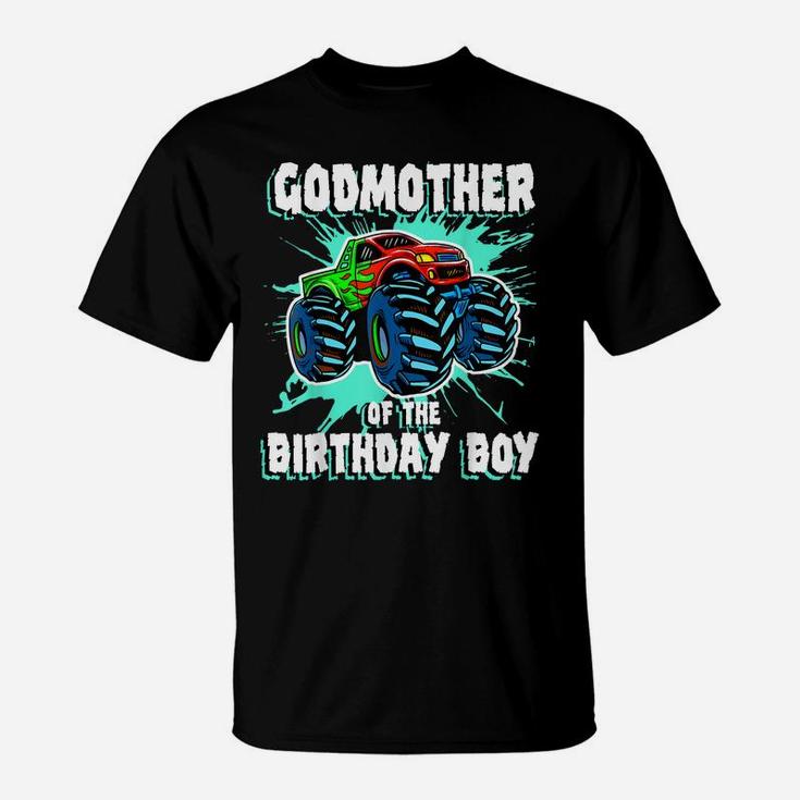 Godmother Of The Birthday Boy Monster Truck Birthday Party T-Shirt