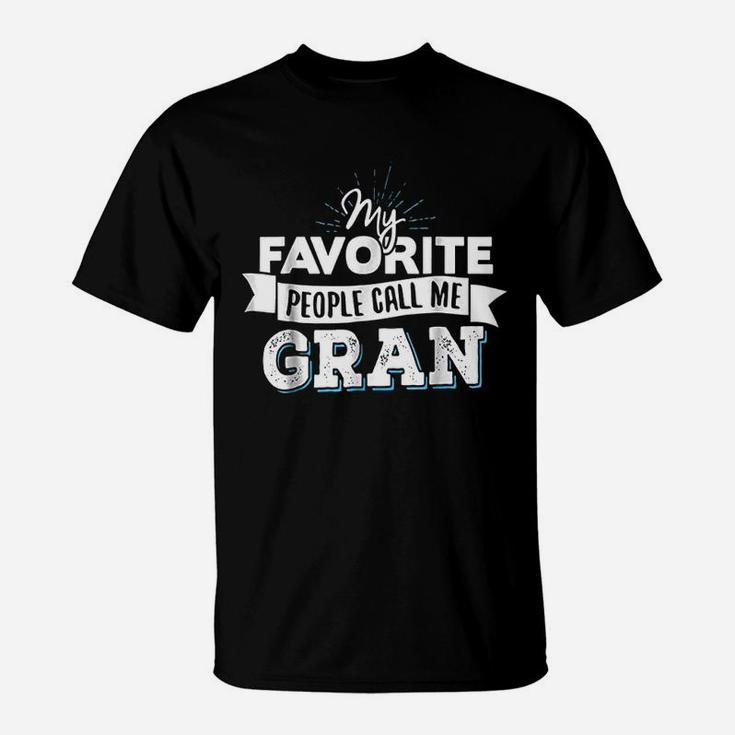 Gran My Favorite People Call Me Gran T-Shirt