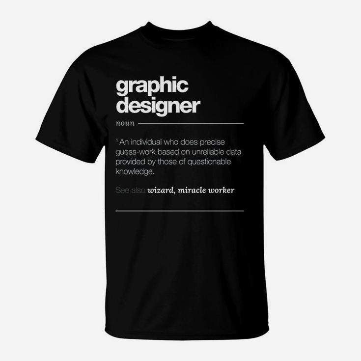 Graphic Designer Definition T-Shirt