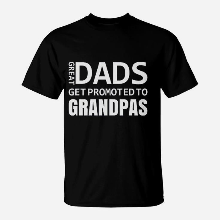 Great Dads Get Promoted To Grandpas Baby Announcement Gift T-Shirt