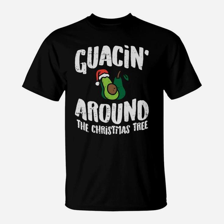 Guacin Around The Christmas Tree Funny Mexican Navidad Gift Sweatshirt T-Shirt