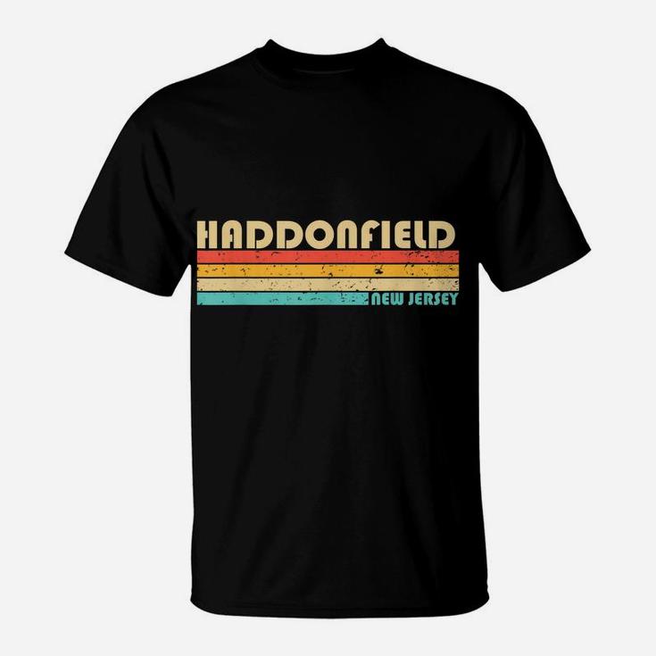 Haddonfield Nj New Jersey Funny City Home Roots Retro 80S T-Shirt