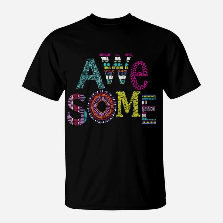 Happy Colorful Awesome T-Shirt