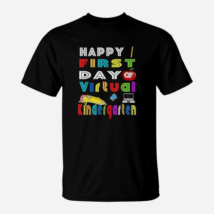 Happy First Day Of Virtual Kindergarten Teacher Students T-Shirt