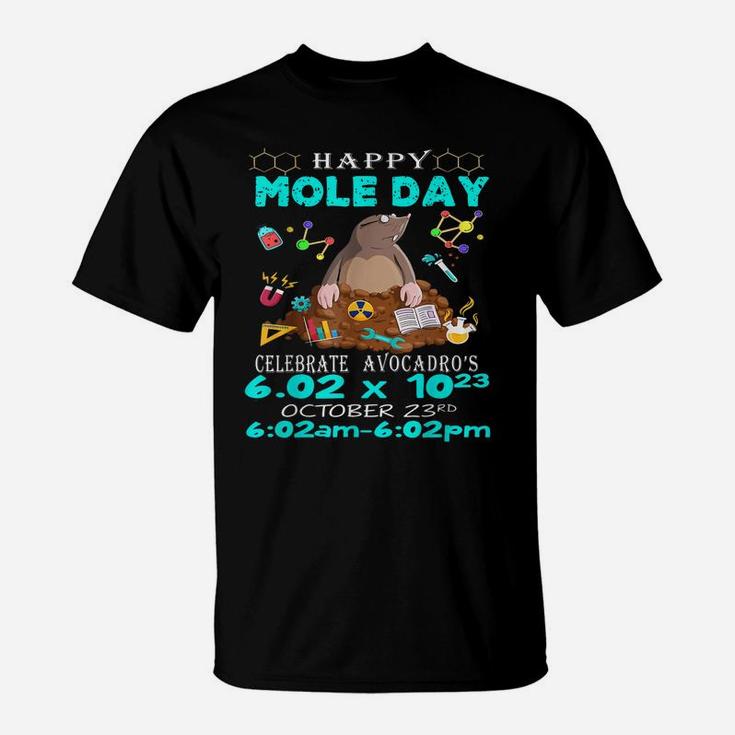 Happy Mole Day October 23Rd Funny Chemistry Science T-Shirt