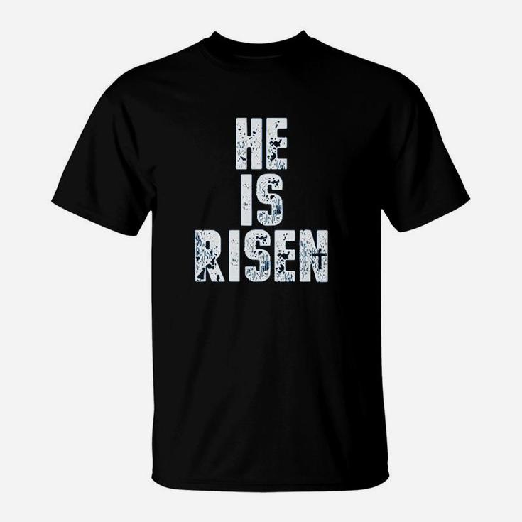 He Is Risen Easter T-Shirt