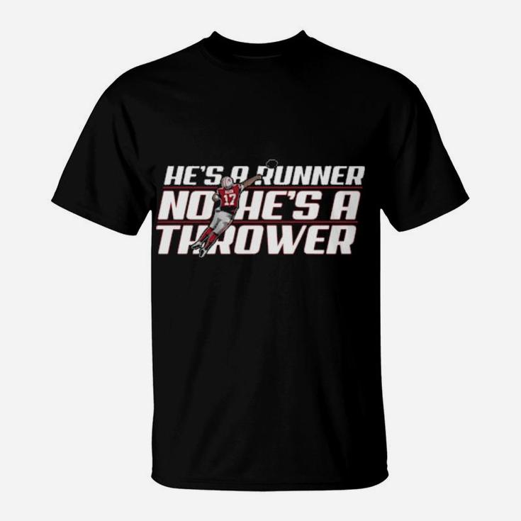 He's A Runner No He's A Thrower T-Shirt