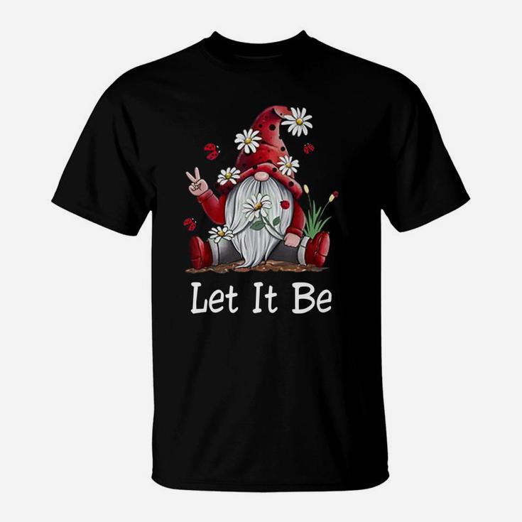 Hippie Let It Be Gnome T-Shirt