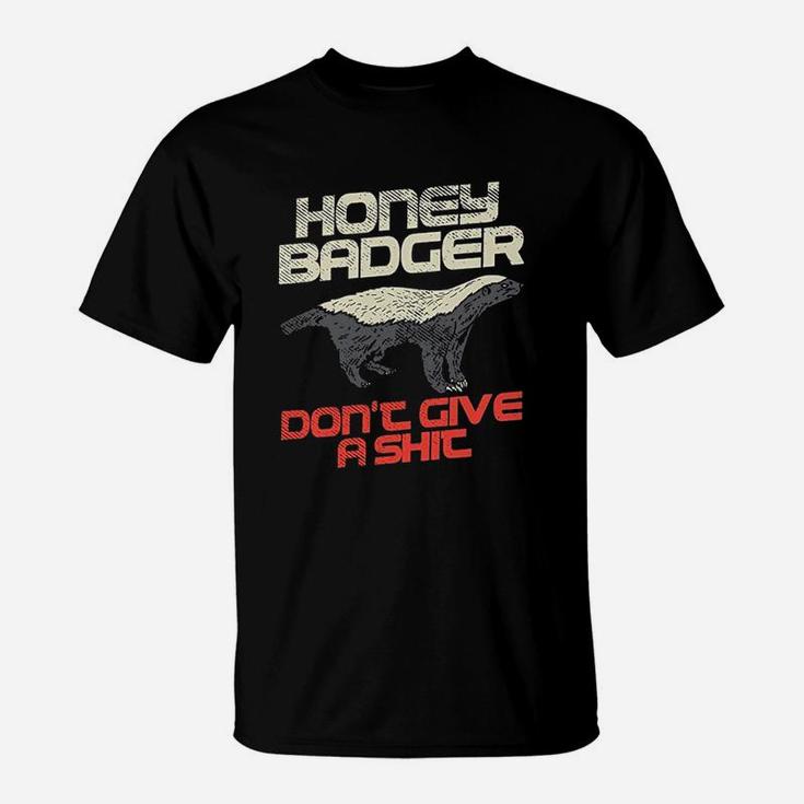 Honey Badger Dont Give A Sht T-Shirt