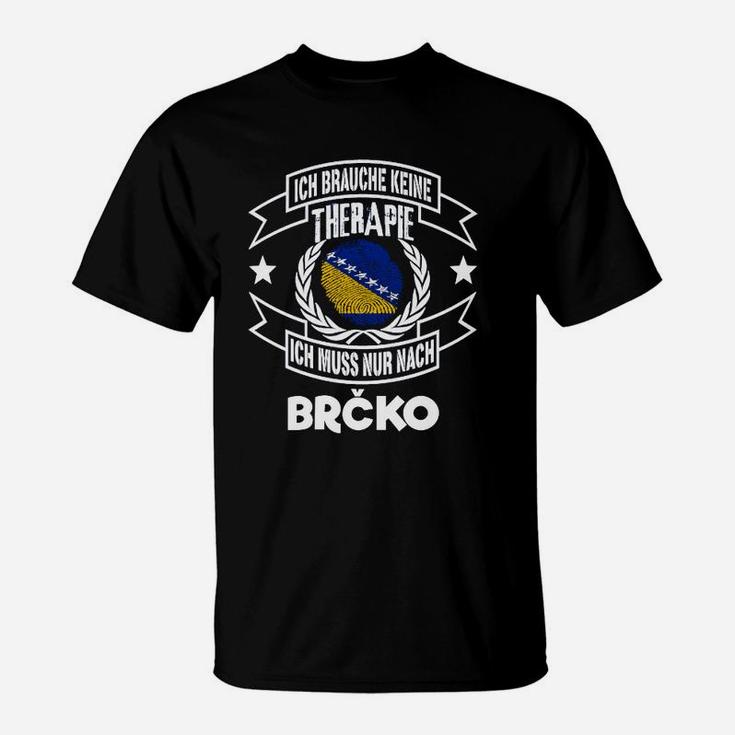 Humorvolles Brčko-Therapie Schwarzes T-Shirt, Lustiges Design