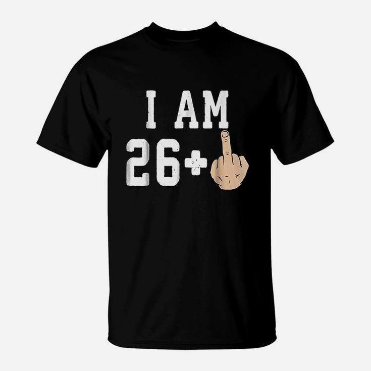 I Am 26  Middle Finger Funny 27Th Birthday T-Shirt