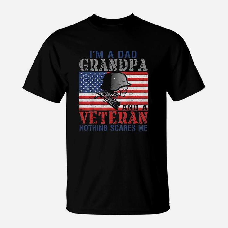 I Am A Dad Grandpa And A Veteran T-Shirt