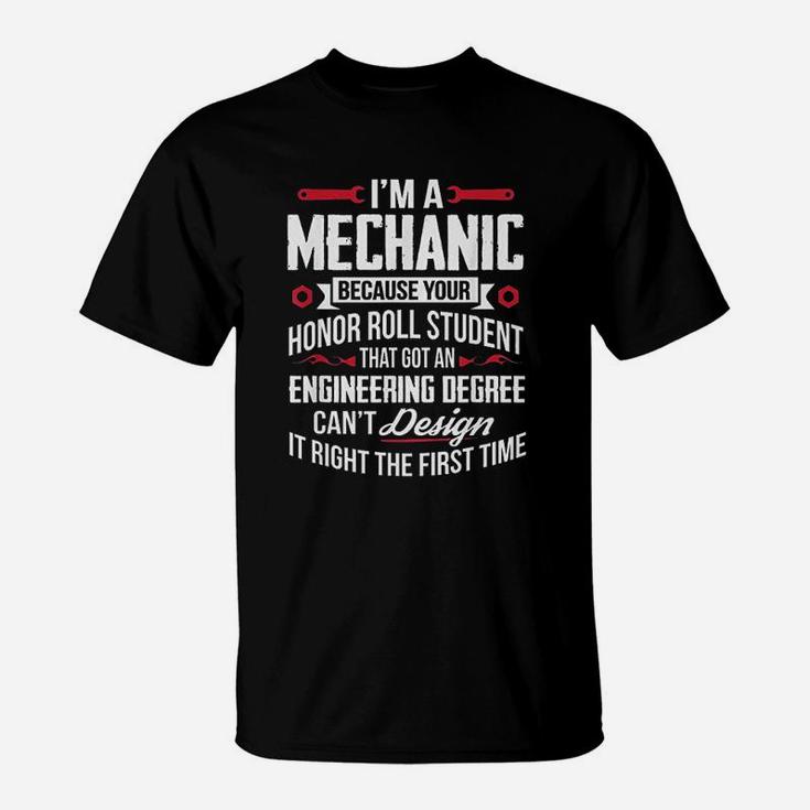 I Am A Mechanic T-Shirt