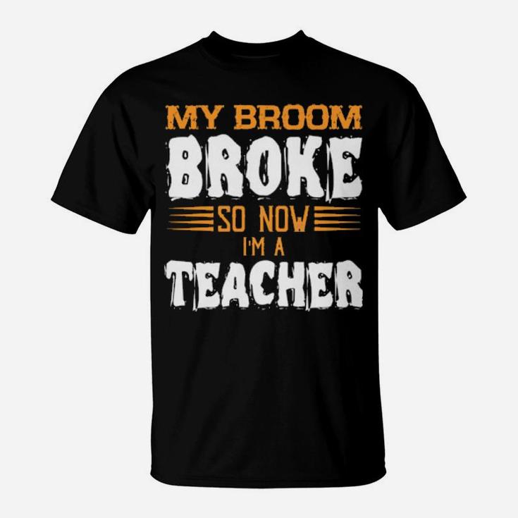 I Am A Teacher T-Shirt