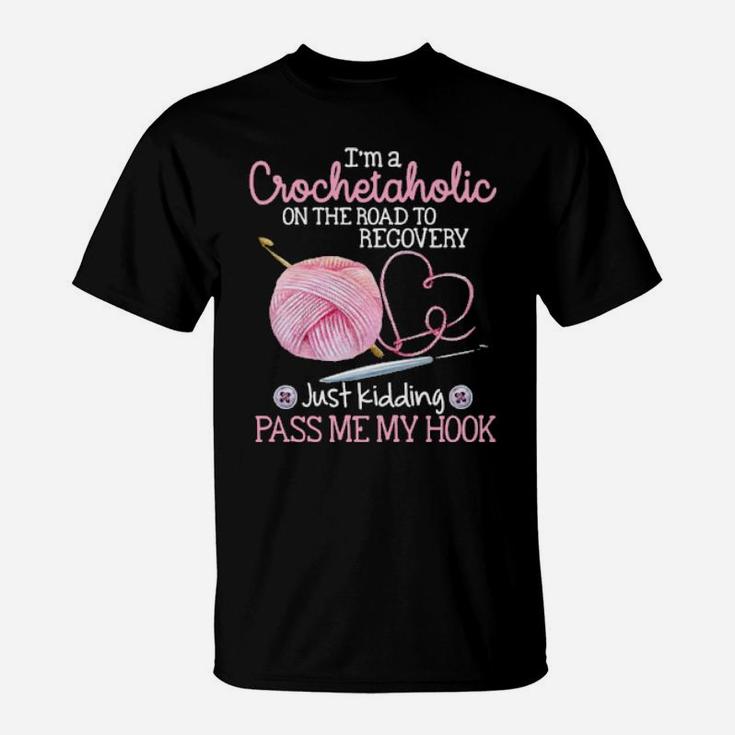 I Am Crochetaholic T-Shirt