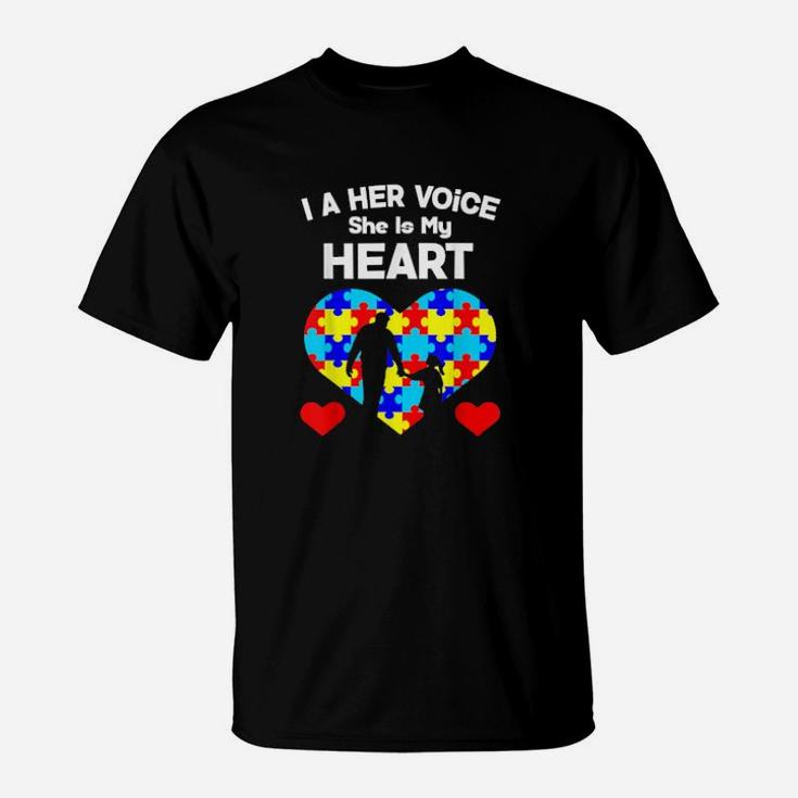 I Am Her Voice She Is My Heart Autism Awareness Dad T-Shirt