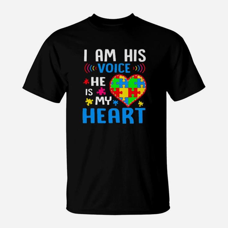 I Am His Voice He Is My Heart T-Shirt