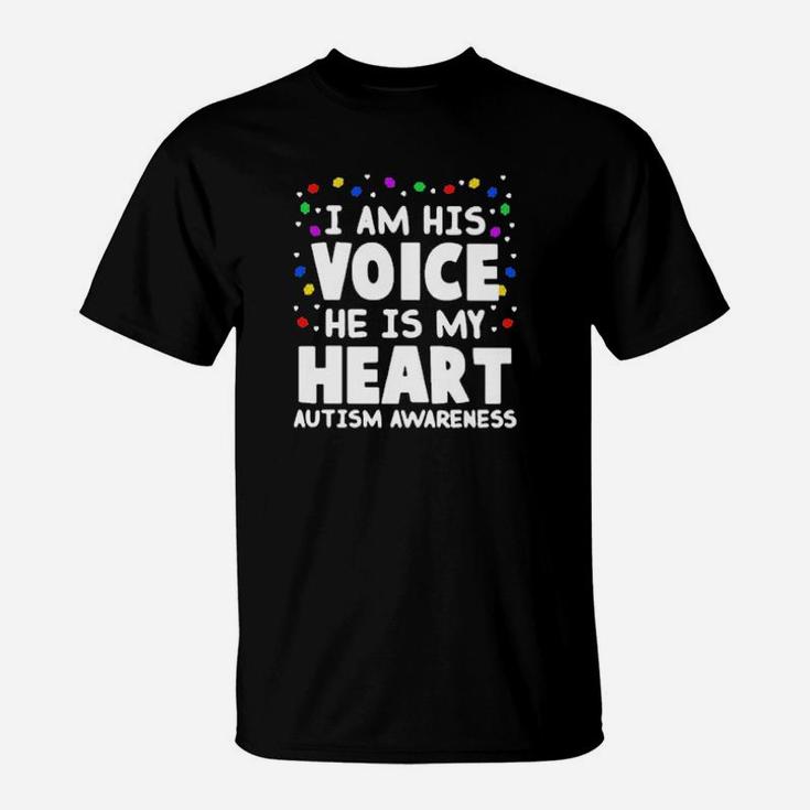 I Am His Voice He Is My Heart T-Shirt