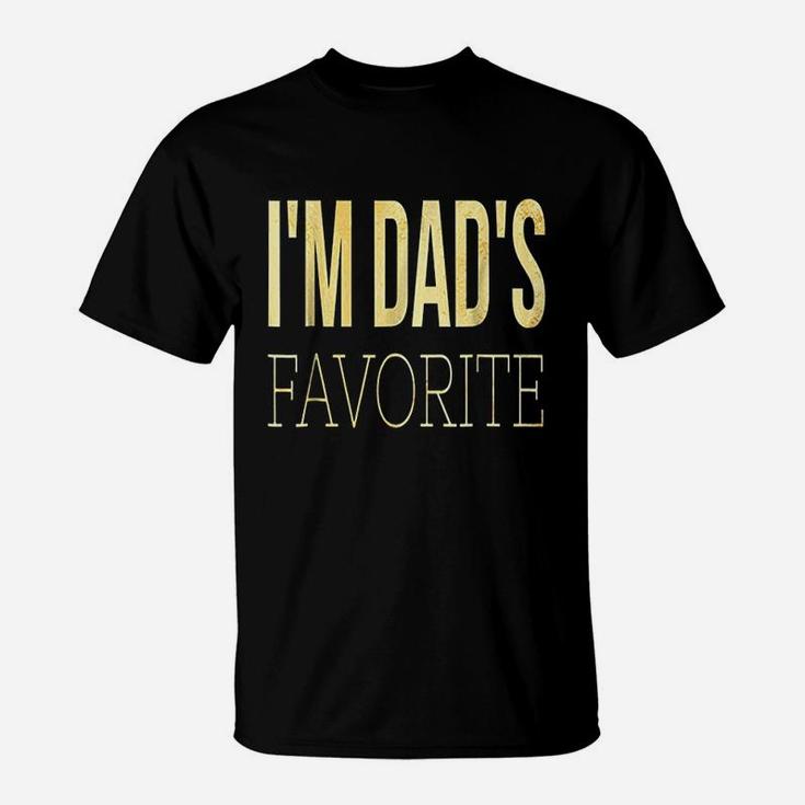 I Am Moms Dads Favorite T-Shirt