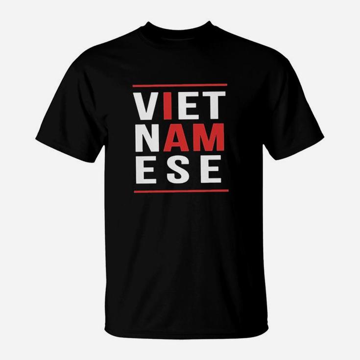 I Am Vietnamese T-Shirt