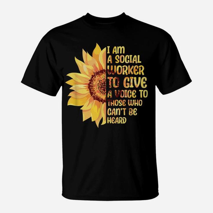 I Became A Social Worker Sunflower Flower T-Shirt
