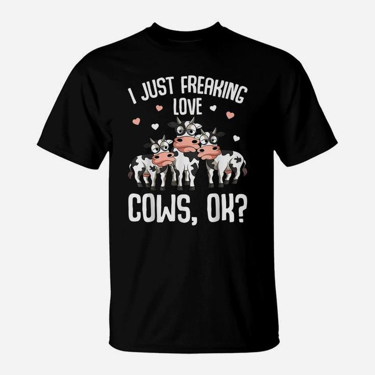 I Just Freaking Love Cows Farmers Cow Lover Kids Women T-Shirt